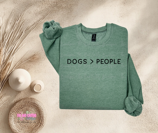 Dogs > People Graphic Tee or Crewneck Sweatshirt