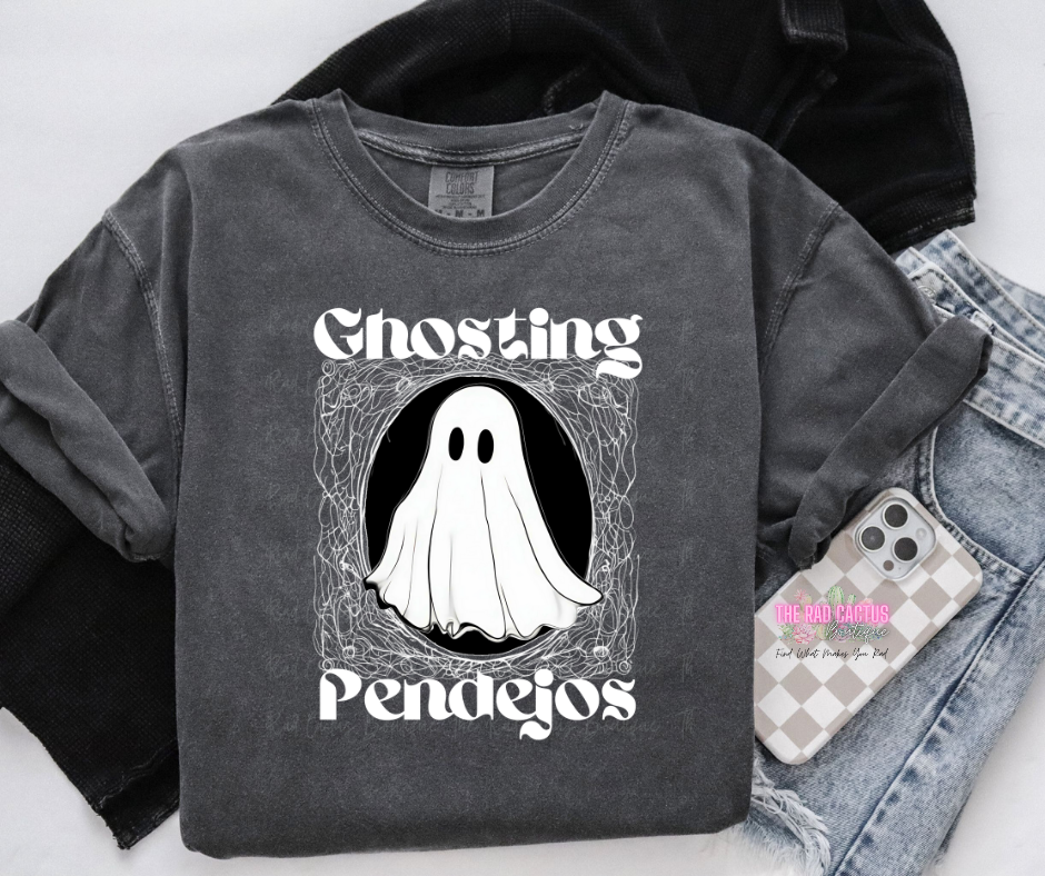 Ghosting Pendejos Graphic Tee or Crewneck Sweatshirt