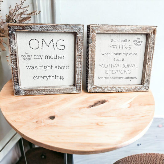 OMG Mom - Double Sided Sign