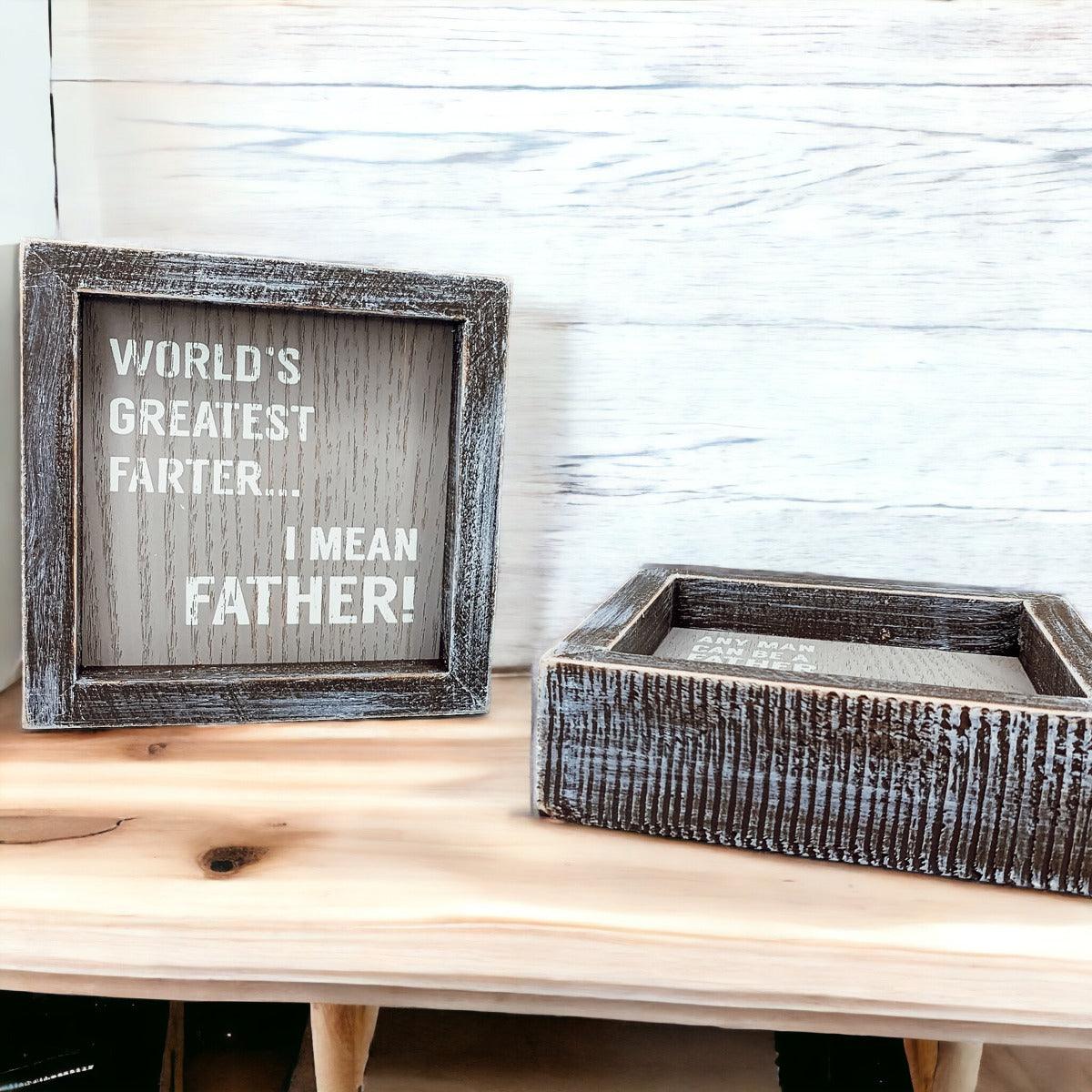Greatest Farter...I Mean Father Sign