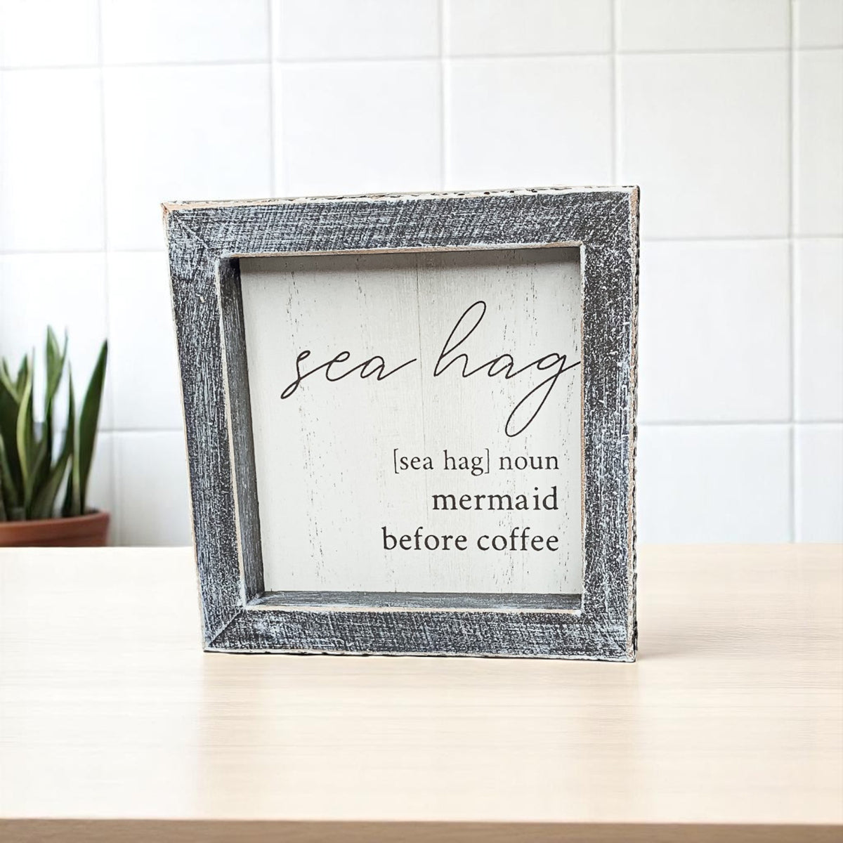 Gray framed nautical quote sign for coastal decor