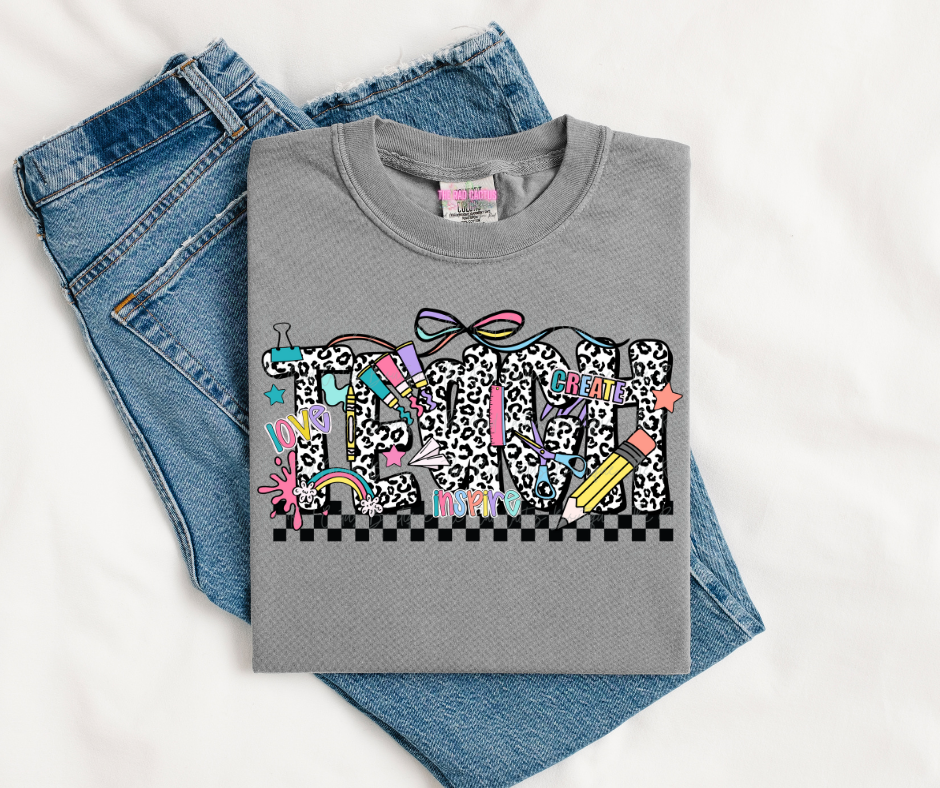 Teach. Create. Inspire. Graphic Tee or Crewneck Sweatshirt