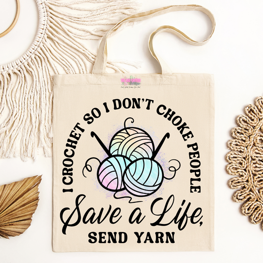 Crochet Save A Life Send Yarn Canvas Tote Bag