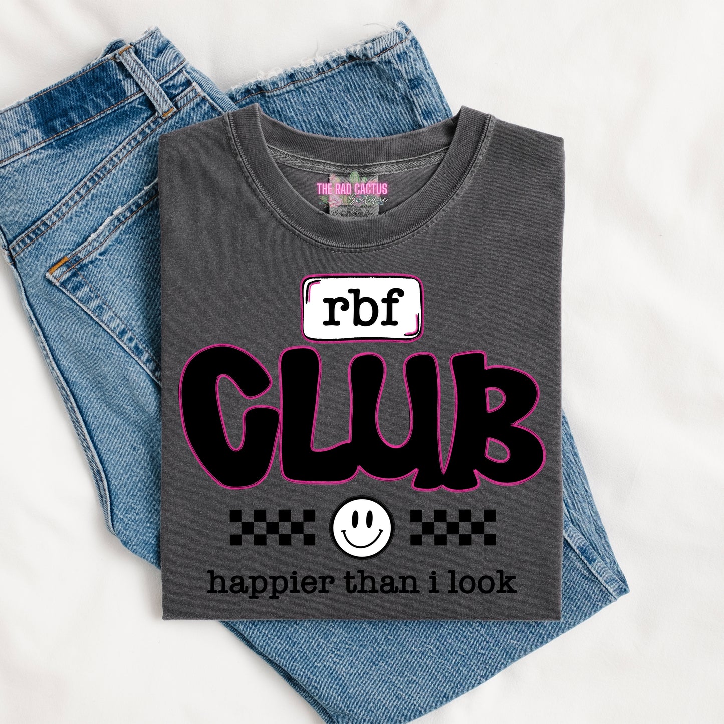 RBF Club Happier Than I Look Graphic Tee or Crewneck Sweatshirt