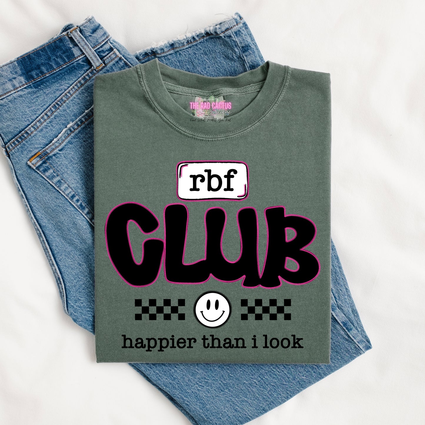 RBF Club Happier Than I Look Graphic Tee or Crewneck Sweatshirt