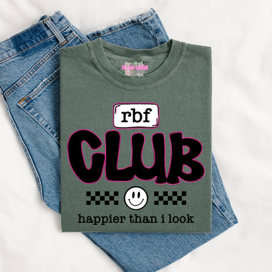 RBF Club Happier Than I Look Graphic Tee or Crewneck Sweatshirt