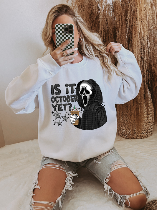 Is It October Yet? Tee/Sweatshirt
