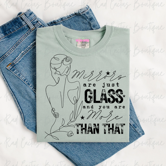 Mirrors Are Just Glass Graphic Tee or Crewneck Sweatshirt