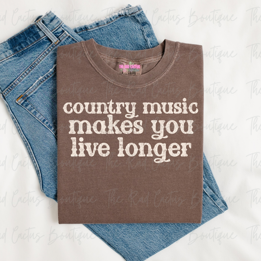 Country Music Makes You Live Longer Graphic Tee or Crewneck Sweatshirt
