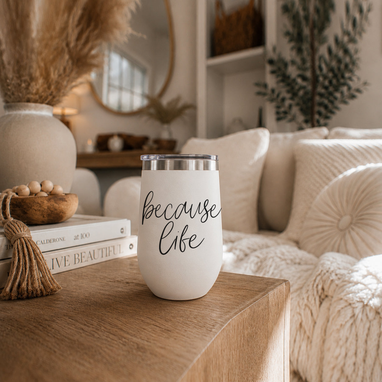 Because Life 17oz PRE-ORDER