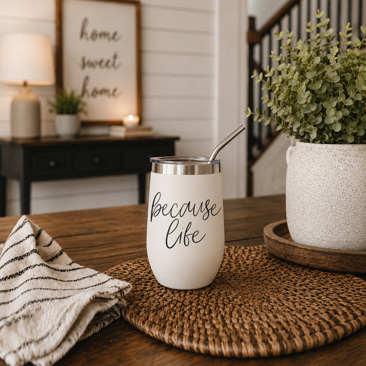 Because Life 17oz PRE-ORDER