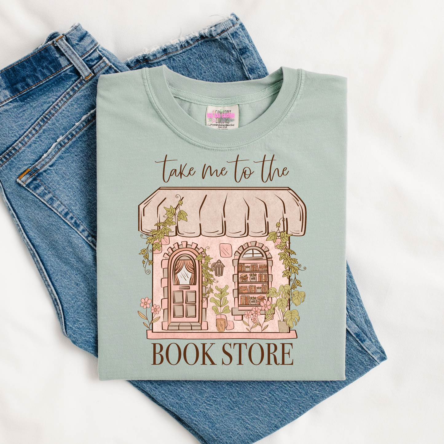 Take Me To The Bookstore Graphic Tee or Crewneck Sweatshirt