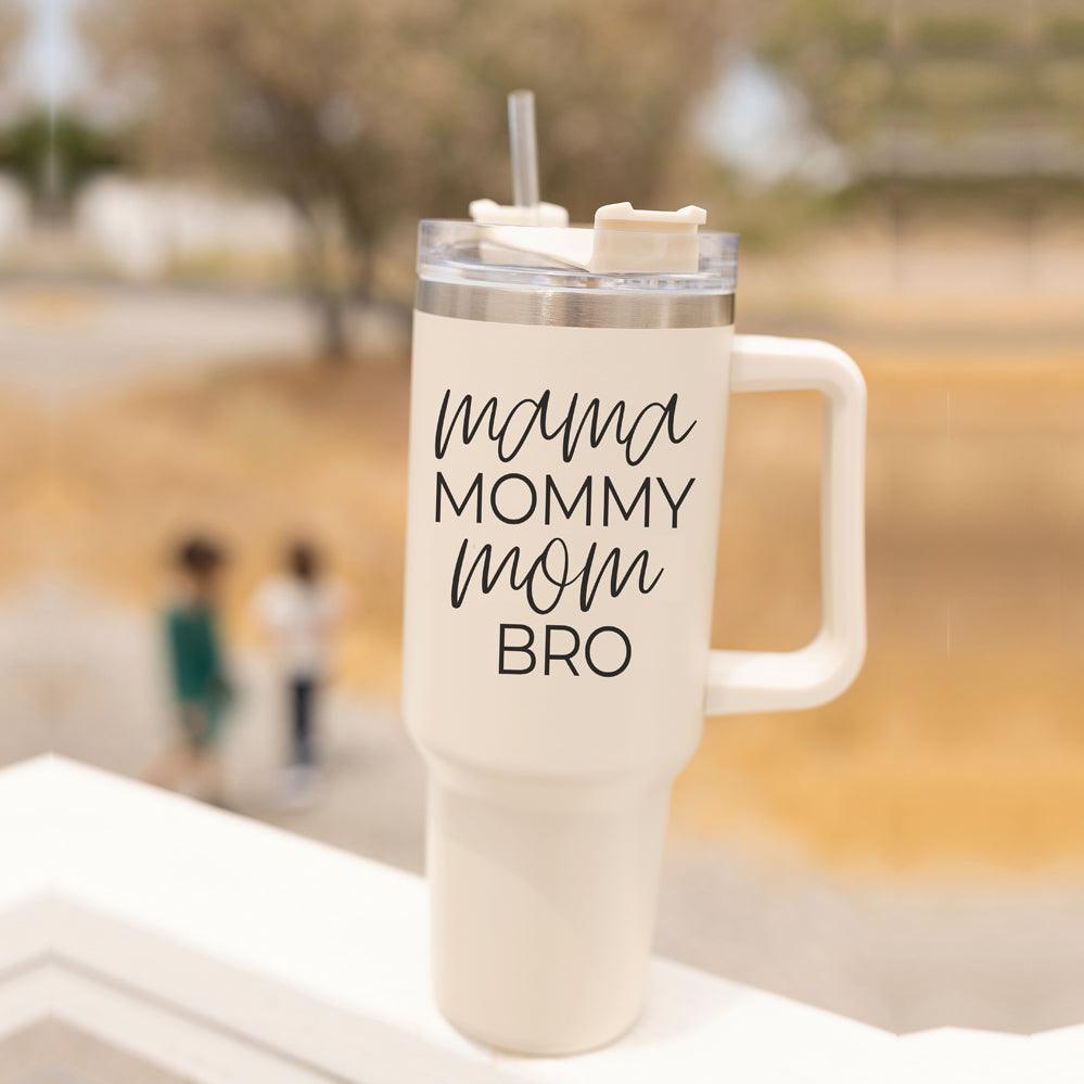 Mommy Bro Tumbler