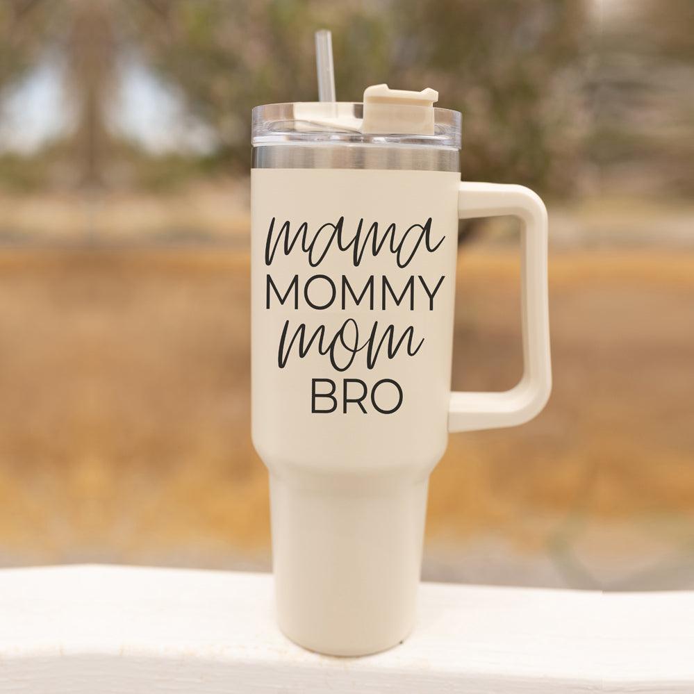 Mommy Bro Tumbler
