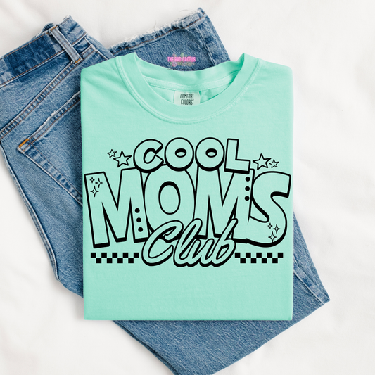 Cool Moms Club Graphic Tee or Crewneck Sweatshirt