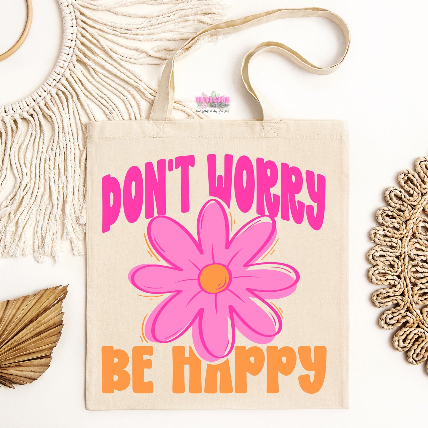 Don't Worry Be Happy Tote Bag
