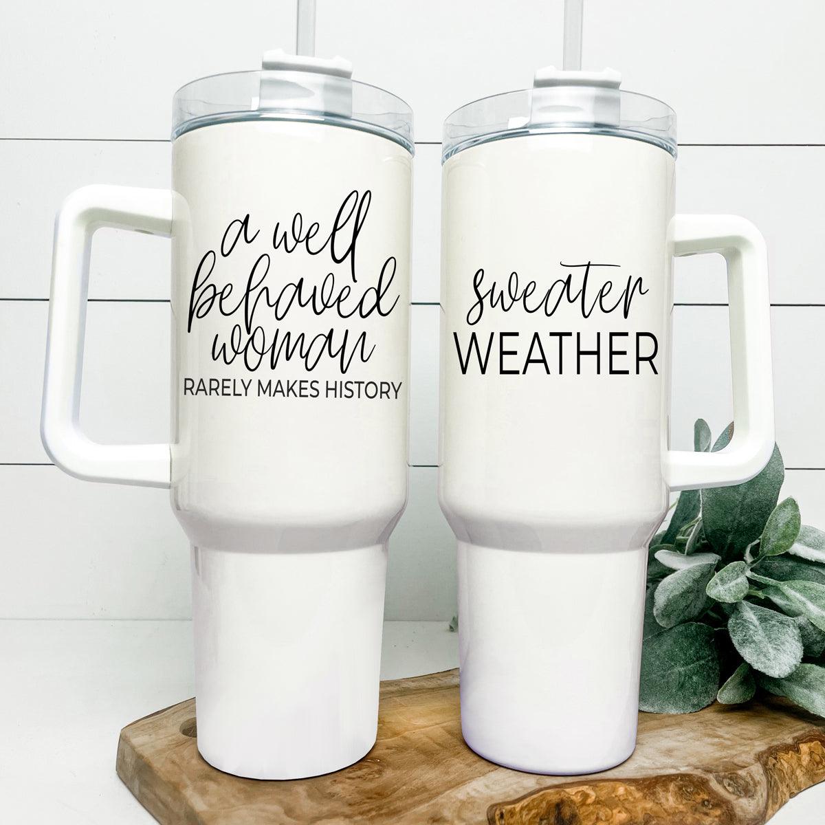 Well Behaved Woman Tumbler