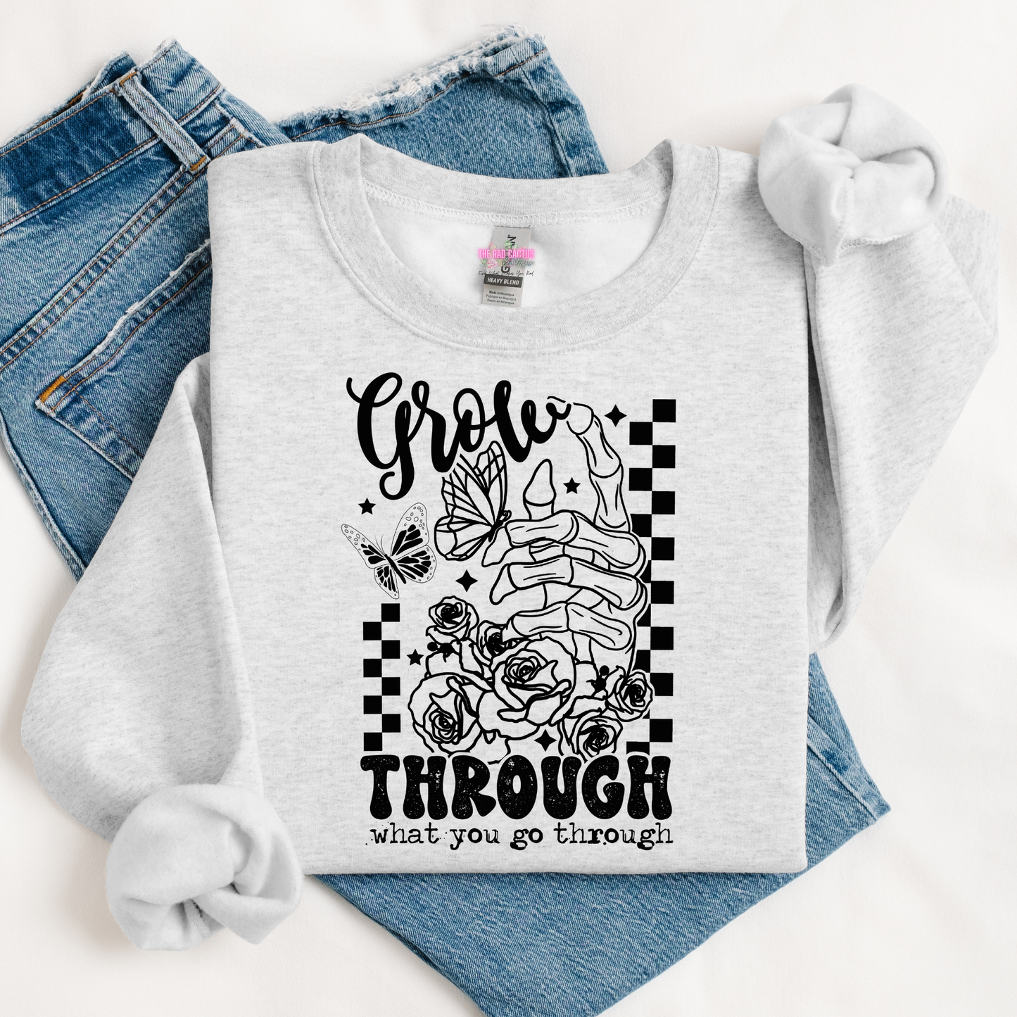 Grow Through What You Go Through Graphic Tee or Crewneck Sweatshirt