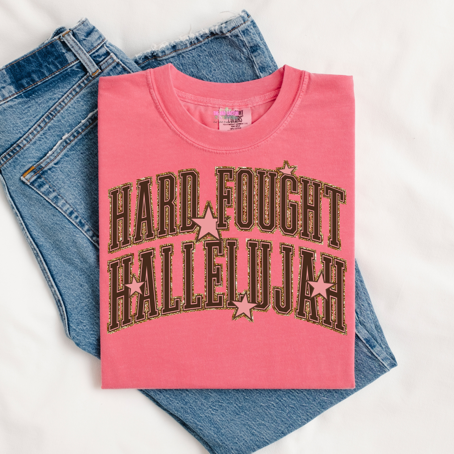 Hard Fought Hallelujah Graphic Tee or Crewneck Sweatshirt