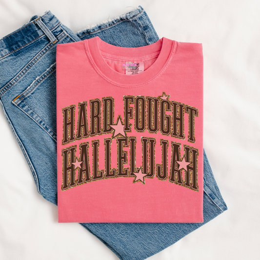 Hard Fought Hallelujah Graphic Tee or Crewneck Sweatshirt