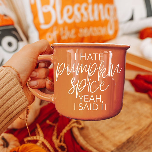funny fall coffee mug i hate pumpkin spice
orange coffee mug with i hate pumpkin spice yeah i said it quote
anti pumpkin spice mug for fall season
sarcastic autumn coffee cup for psl haters