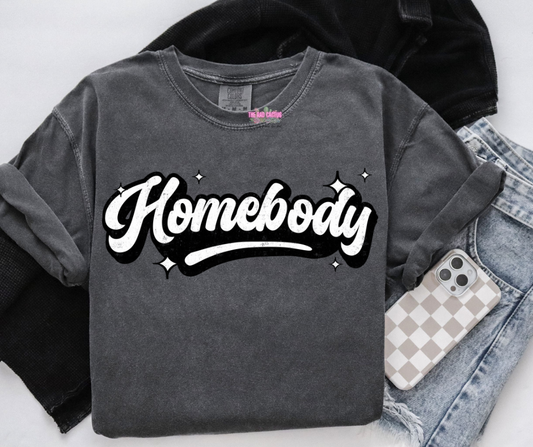 Homebody Graphic Tee or Crewneck Sweatshirt