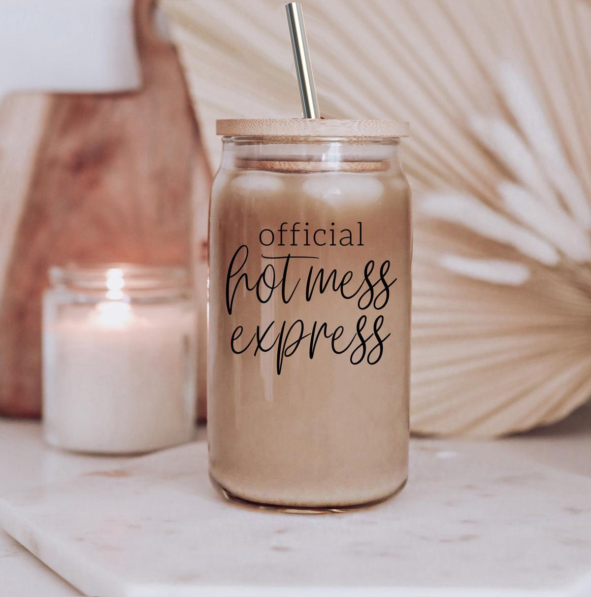 Hot Mess Express Glass Cup