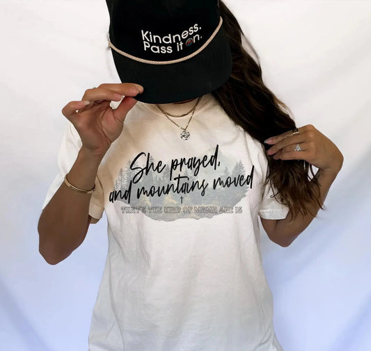 She Prayed, and Mountains Moved Tee/Sweatshirt