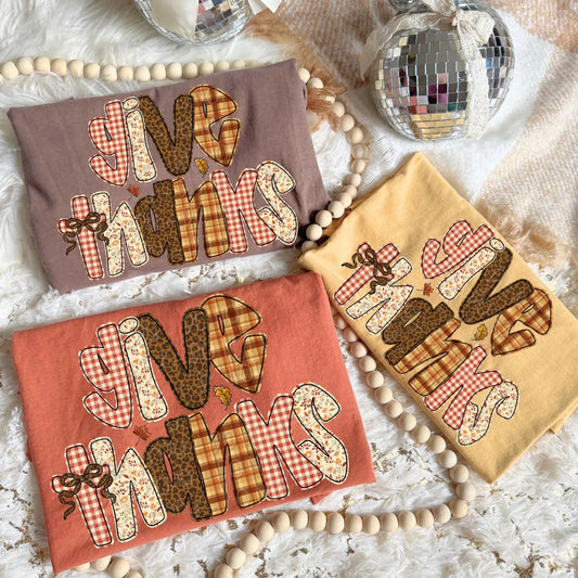 Give Thanks Faux Embroidery Tee/Sweatshirt