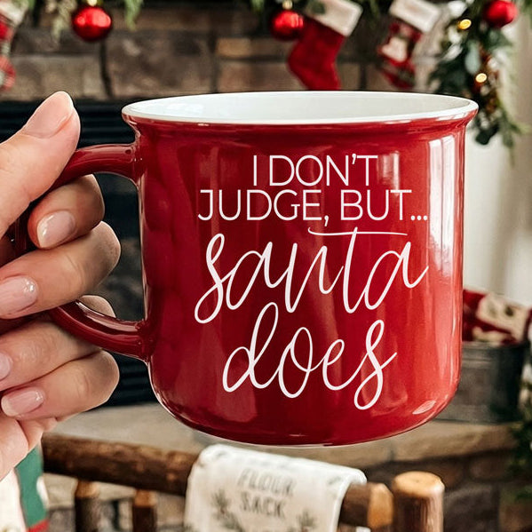 I don’t judge but Santa does Christmas mug
funny Santa coffee mug
sarcastic Christmas coffee cup
Santa naughty list ceramic mug
funny Christmas quote mug
