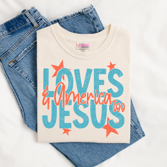Loves Jesus and America Too Graphic Tee or Crewneck Sweatshirt