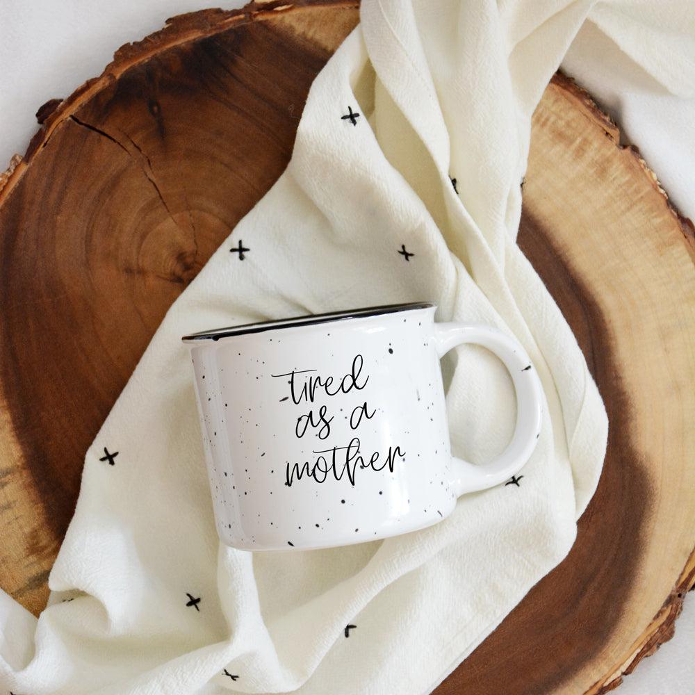 Tired as a Mother Mug Black Rim