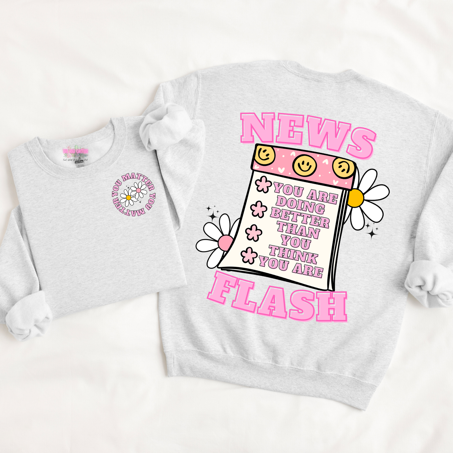 News Flash: You're Doing Better Than You Think Graphic Tee or Crewneck Sweatshirt