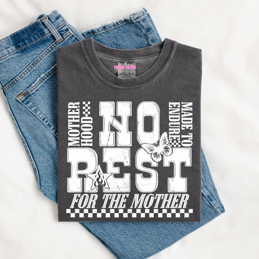 No Rest for the Mother White Ink Graphic Tee or Crewneck Sweatshirt