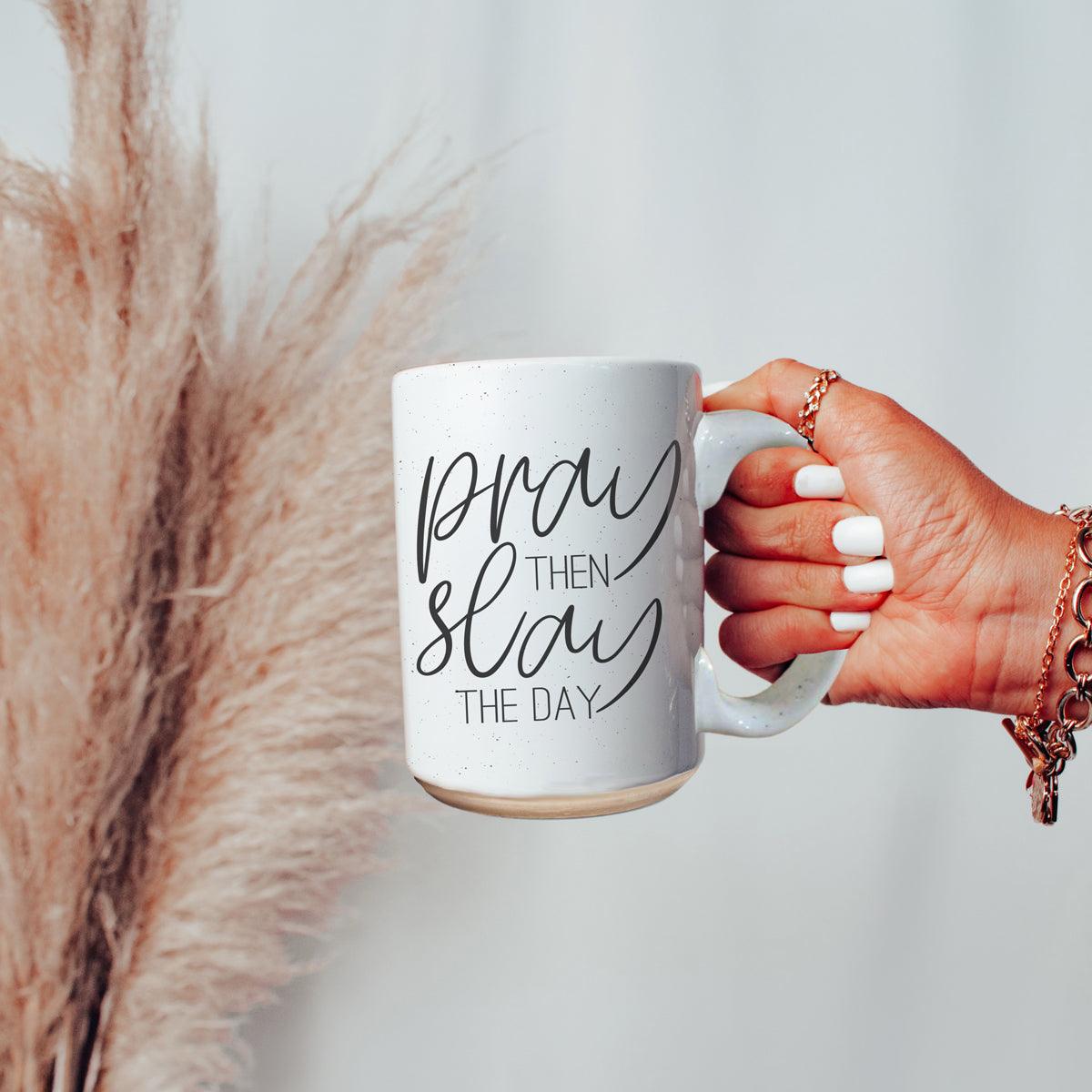 Pray + Slay Mug