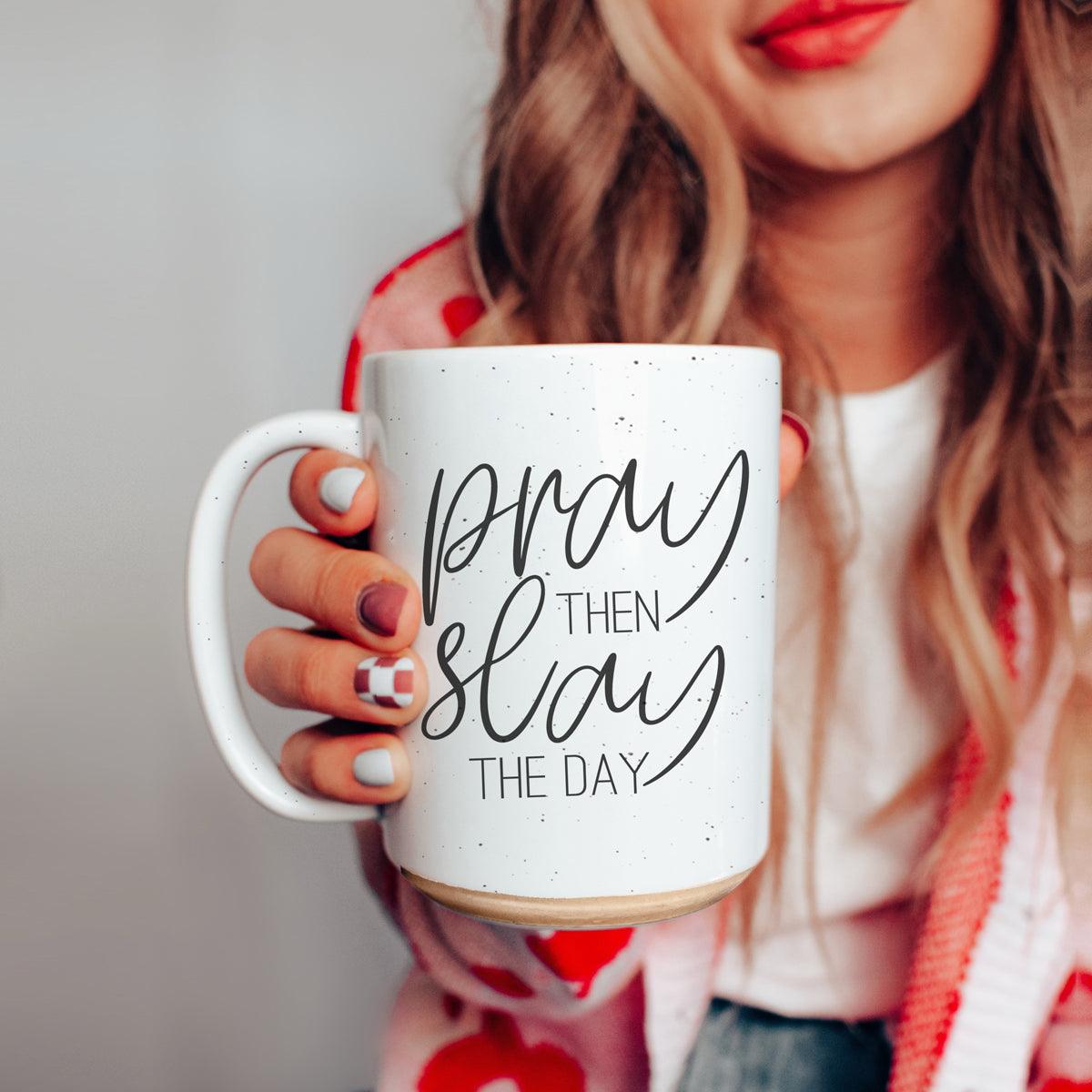 Pray + Slay Mug