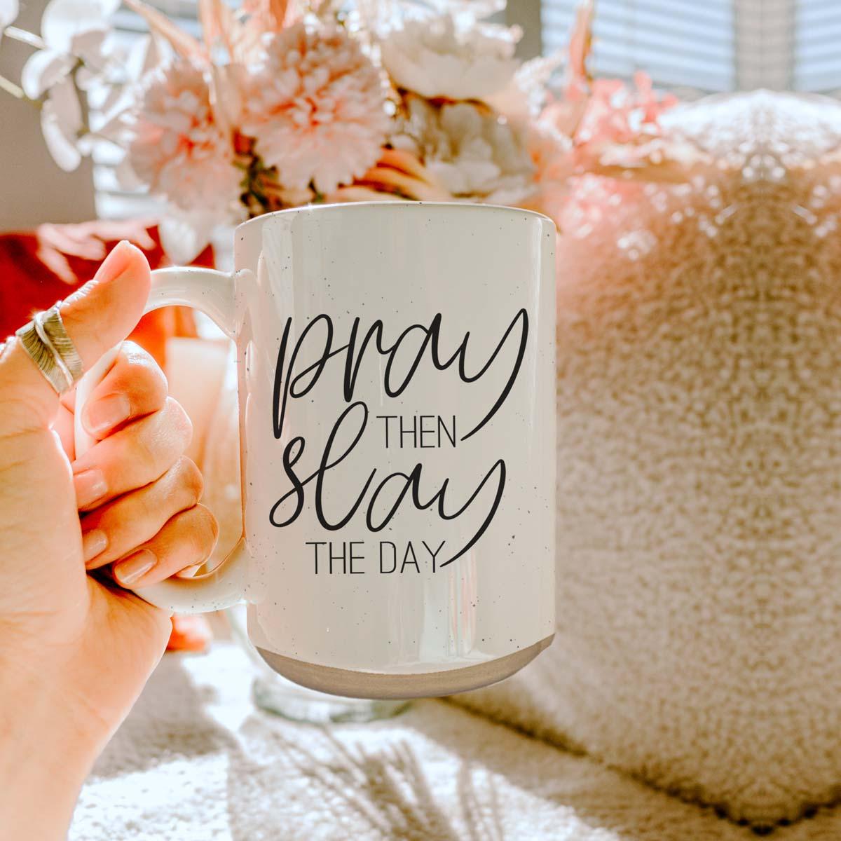 Pray + Slay Mug