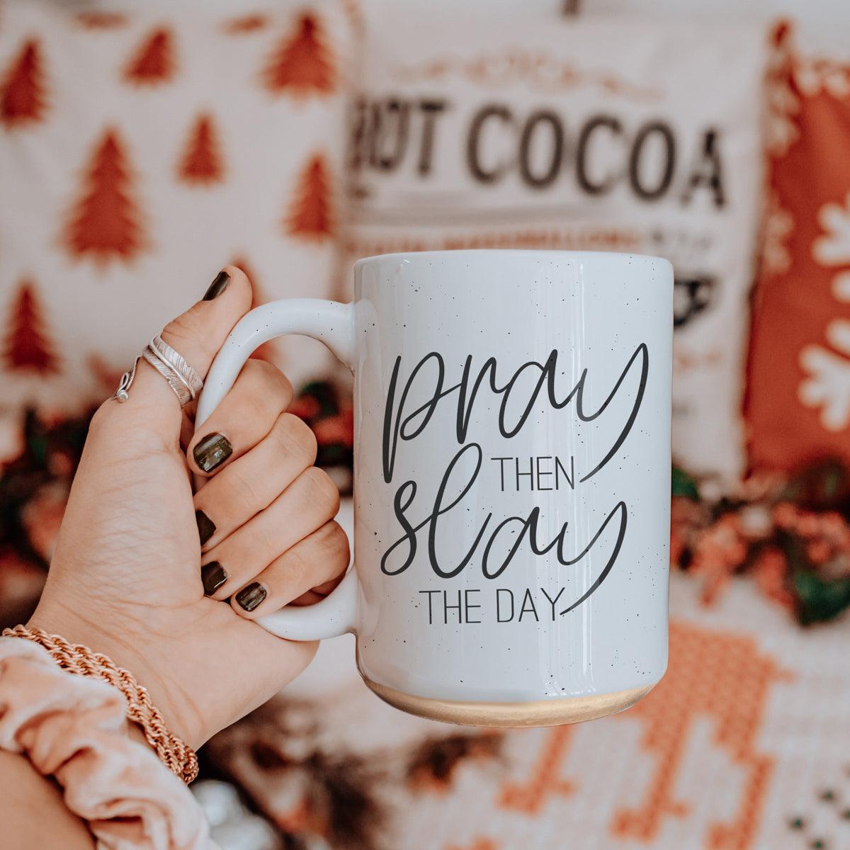 Pray + Slay Mug