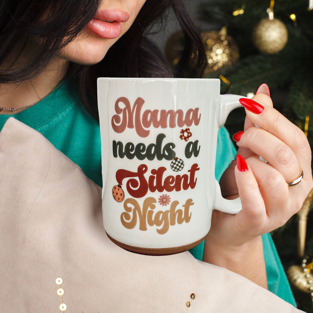 Mama Needs a Silent Night Mug