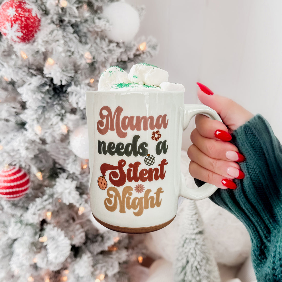 Mama Needs a Silent Night Mug