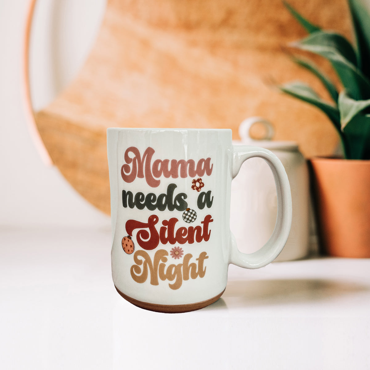 Mama Needs a Silent Night Mug