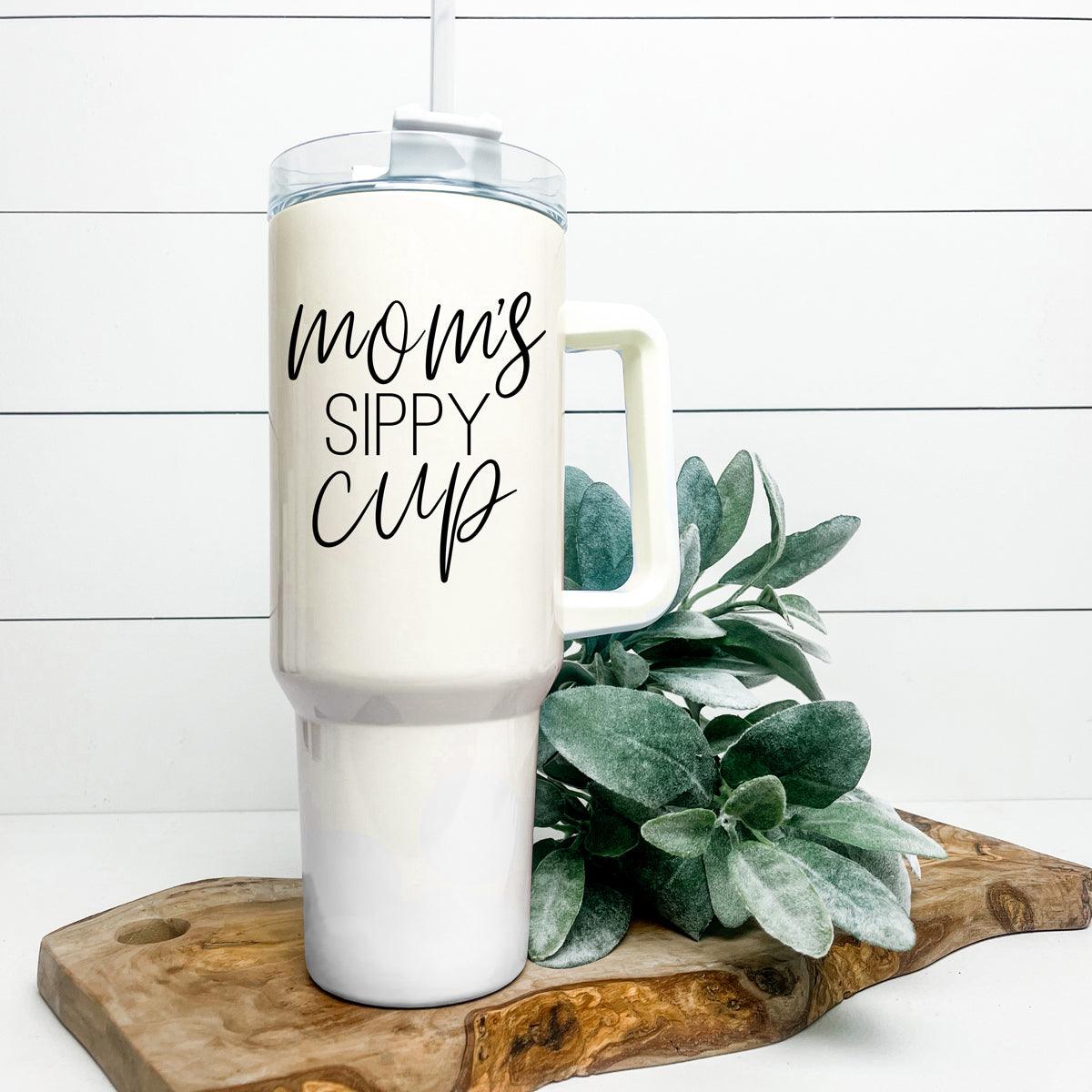 Mom's Sippy Cup Tumbler