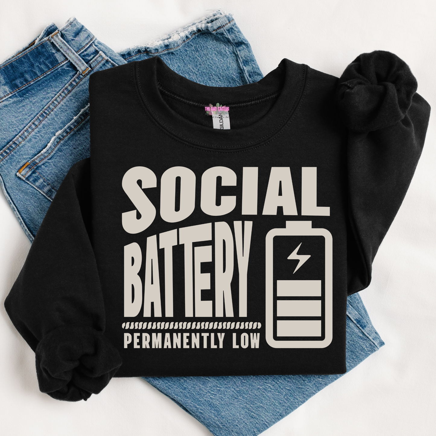 Social Battery Permanently Low Graphic Tee or Crewneck Sweatshirt