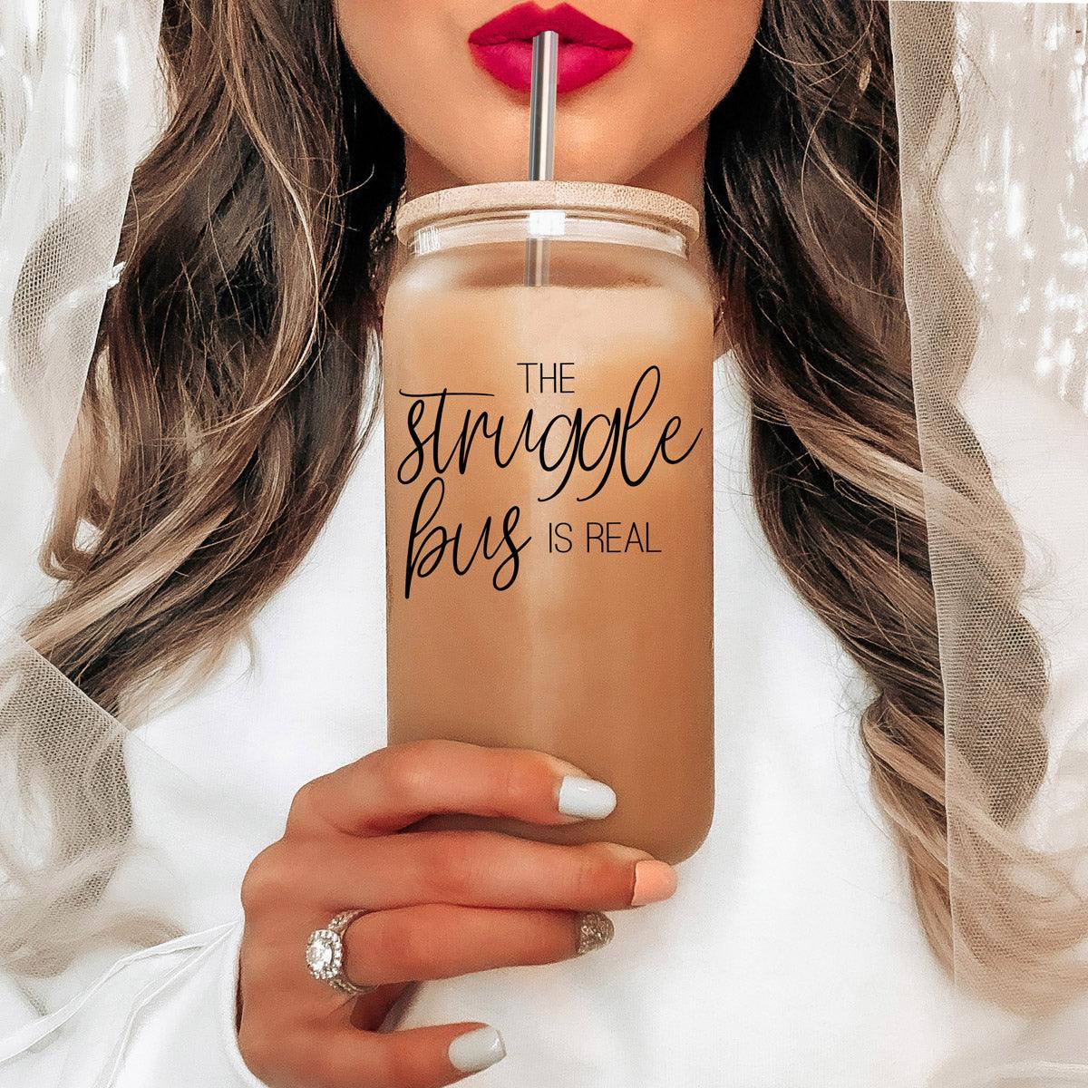 Struggle Bus Glass Cup