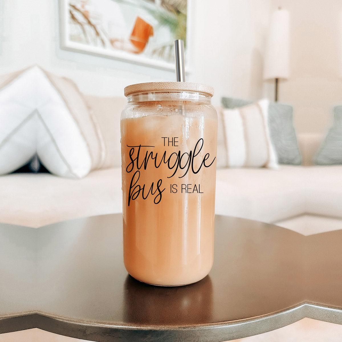 Struggle Bus Glass Cup