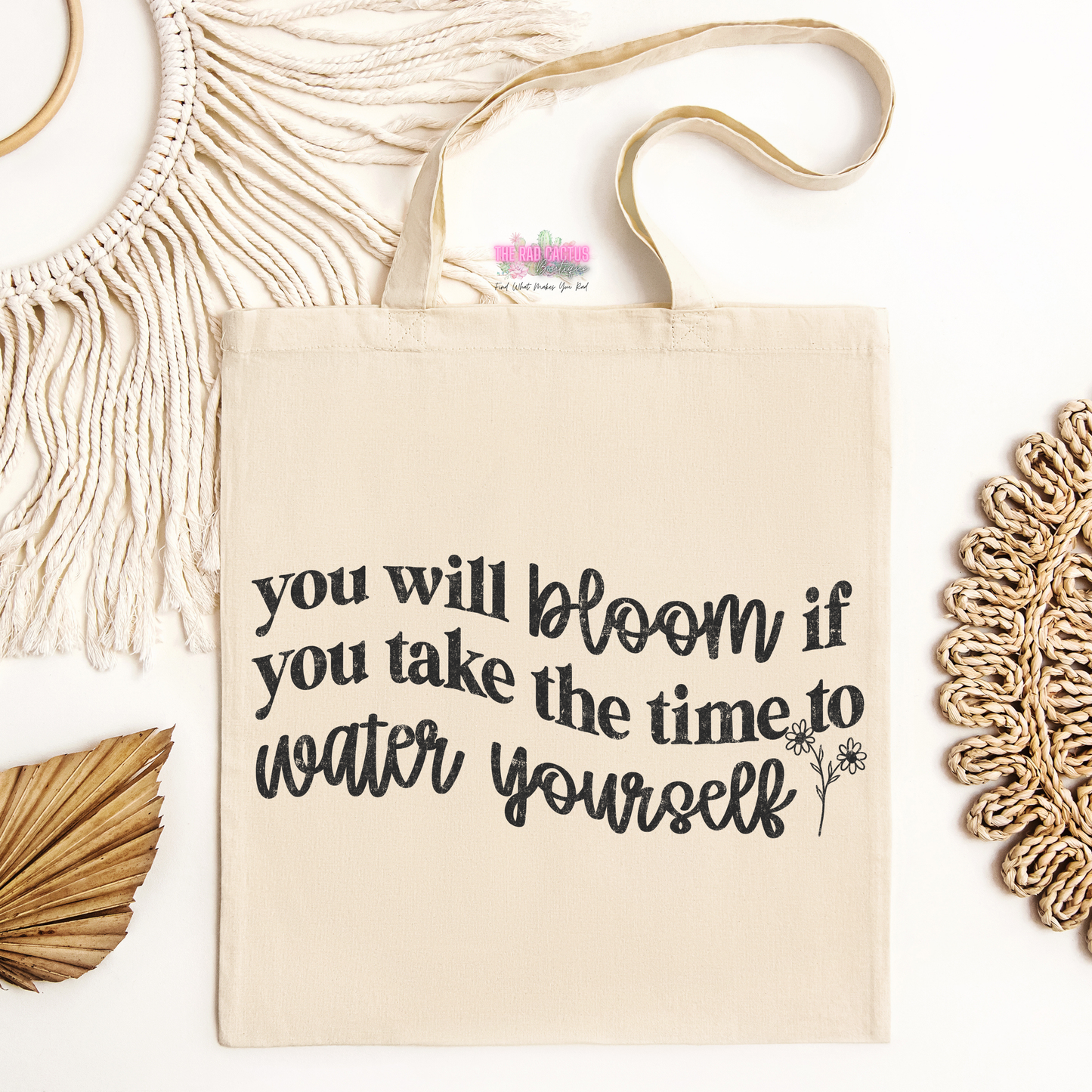 You Will Bloom If You Take The Time To Water Yourself Tote Bag